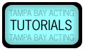 Tutorial section, interactive tutorials, and tutorials for Tampa Bay Acting